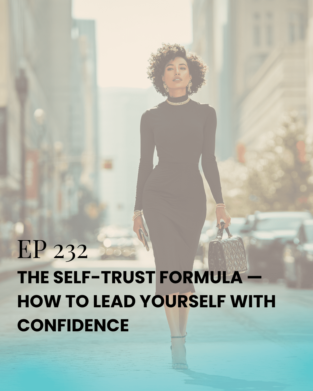 A stylish, confident woman standing tall on a city street, embodying self-trust and empowerment.