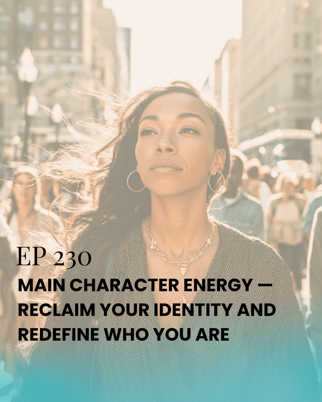 A beautiful woman walks down a bustling city street, gazing into the distance with confidence and purpose, symbolizing the empowerment of reclaiming your identity and stepping into Main Character Energy.