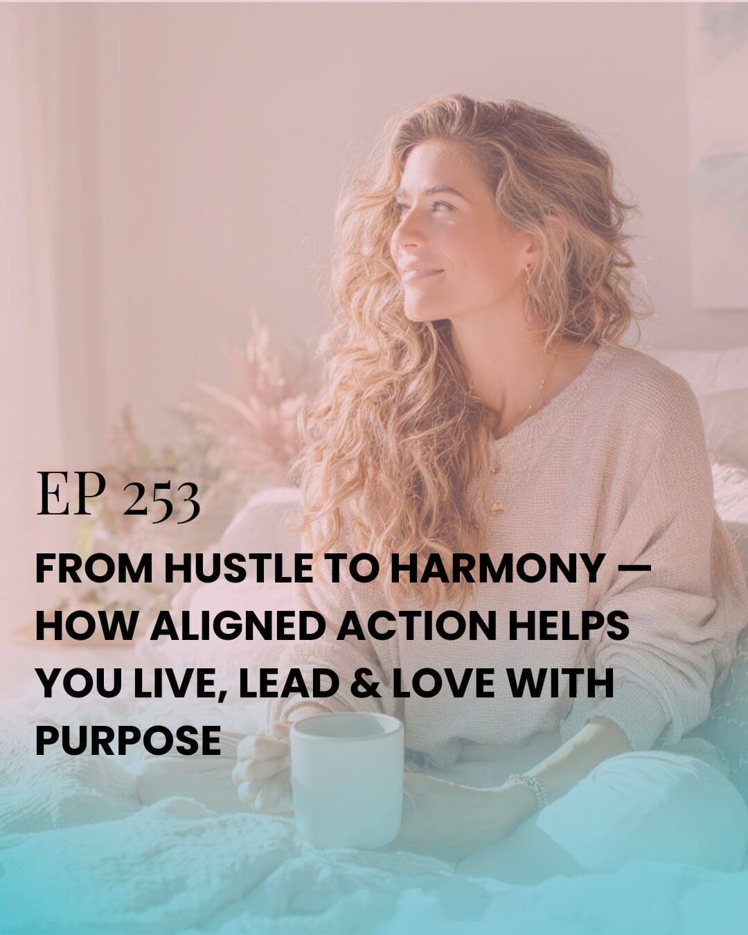 A confident woman sits peacefully in morning light with coffee in hand, reflecting before her day begins — symbolizing aligned action, inner peace, and purpose-led living.