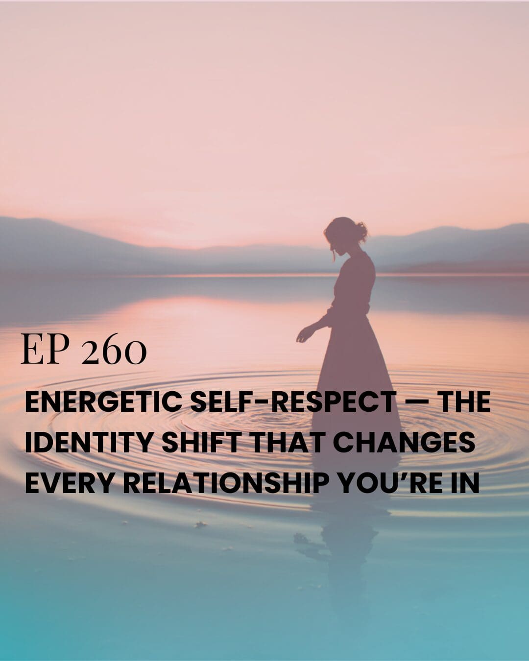 A woman creating golden ripples on a still lake, symbolizing energetic self-respect and the way her inner worth reshapes every relationship around her.